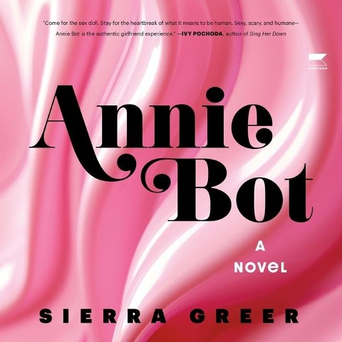 Annie Bot - Sierra Greer
