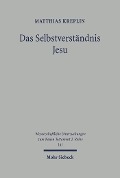 Cover-Bild zum Titel 'Das Selbstverständnis Jesu' von 'Matthias Kreplin'