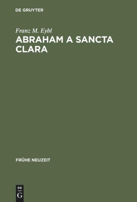 Abraham a Sancta Clara - Franz M. Eybl