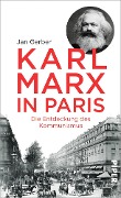 Cover-Bild zum Titel 'Karl Marx in Paris' von 'Jan Gerber'