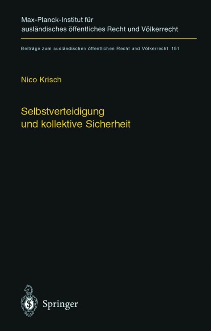 Selbstverteidigung und kollektive Sicherheit - Nico Krisch
