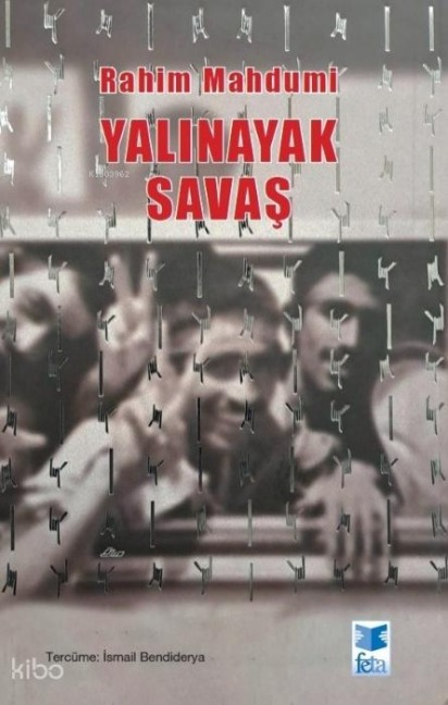 Yalinayak Savas - Rahim Mahdumi