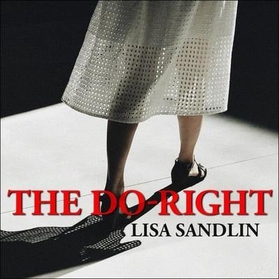 The Do-Right Lib/E - Lisa Sandlin