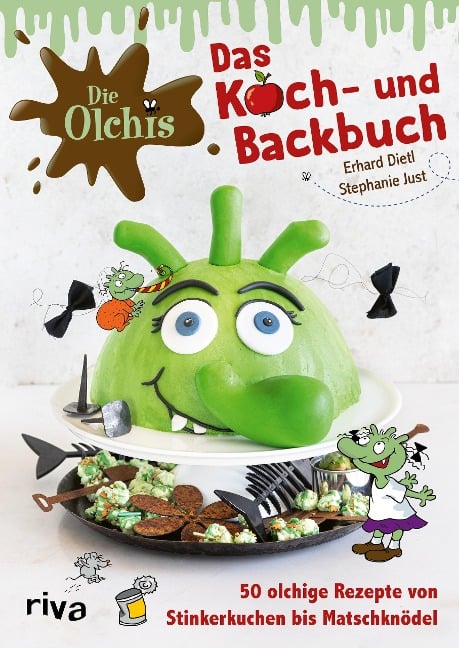Die Olchis - Das Koch- und Backbuch - Stephanie Just