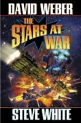 Cover-Bild zum Titel 'The Stars at War' von 'David Weber, Steve White'