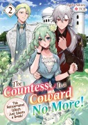 Cover-Bild zum Titel 'The Countess Is a Coward No More! This Reincarnated Witch Just Wants a Break Volume 2' von 'Ageha Sakura'
