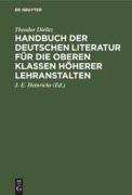 Cover-Bild zum Titel 'Handbuch der deutschen Literatur für die oberen Klassen höherer Lehranstalten' von 'Theodor Dielitz'