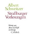 Cover-Bild zum Titel 'Straßburger Vorlesungen' von 'Albert Schweitzer'