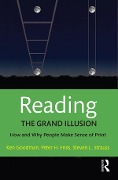 Cover-Bild zum Titel 'Reading- The Grand Illusion' von 'Kenneth Goodman, Peter H. Fries, Steven L. Strauss'