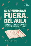 Cover-Bild zum Titel 'El aprendizaje fuera del aula' von 'Marta Libedinsky'