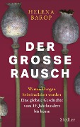 Cover-Bild zum Titel 'Der große Rausch' von 'Helena Barop'