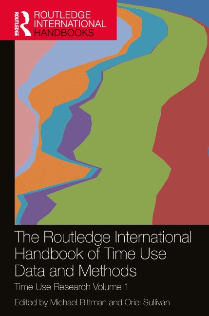 The Routledge International Handbook of Time Use Data and Methods - 