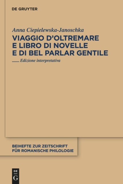 Viaggio d'Oltremare e Libro di novelle e di bel parlar gentile - Anna Ciepielewska-Janoschka