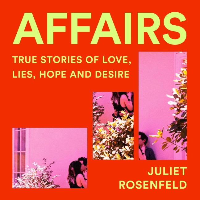 Affairs - Juliet Rosenfeld