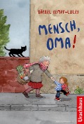Cover-Bild zum Titel 'Mensch, Oma!' von 'Bärbel Kempf-Luley'