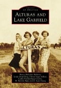 Cover-Bild zum Titel 'Alturas and Lake Garfield' von 'Sherry Hielscher Maberry, Linda Smith King, Christi Voigt Adkins'