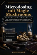 Cover-Bild zum Titel 'Microdosing mit Magic Mushrooms' von 'Jonas Feldner'