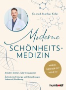 Moderne Schönheits-Medizin - Matthias Koller
