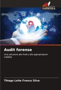 Cover-Bild zum Titel 'Audit forense' von 'Thiago Leite Franco Silva'