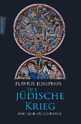 Cover-Bild zum Titel 'Der Jüdische Krieg und Kleinere Schriften' von 'Flavius Josephus'