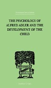 Cover-Bild zum Titel 'The Psychology Of Alfred Adler' von 'Madelaine Ganz'