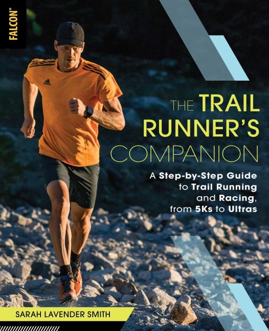 The Trail Runner's Companion - Sarah Lavender Smith