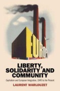 Cover-Bild zum Titel 'Liberty, Solidarity and Community' von 'Laurent Warlouzet'