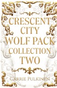 Cover-Bild zum Titel 'Crescent City Wolf Pack Collection Two' von 'Carrie Pulkinen'