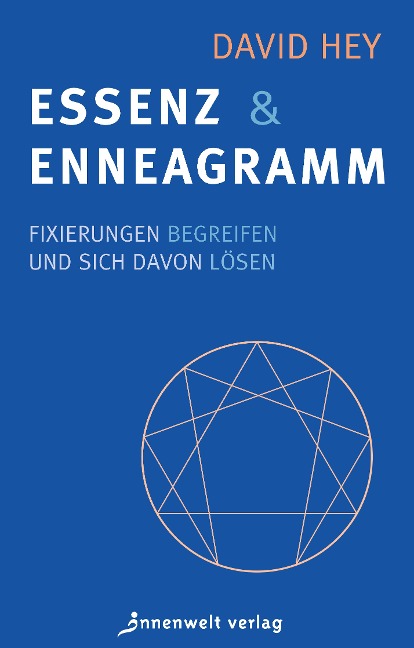 Essenz und Enneagramm - David Hey