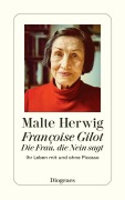 Cover-Bild zum Titel 'Françoise Gilot - Die Frau, die Nein sagt' von 'Malte Herwig'