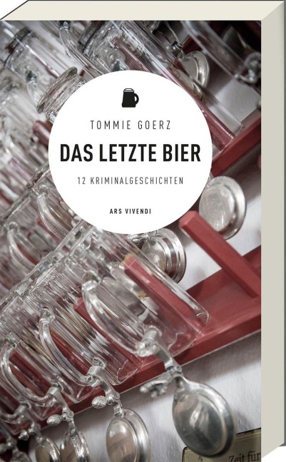 Das letzte Bier - Tommie Goerz