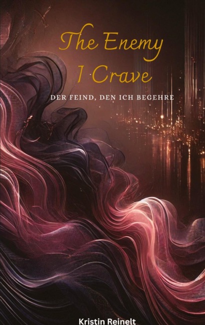 The Enemy I Crave - Kristin Reinelt