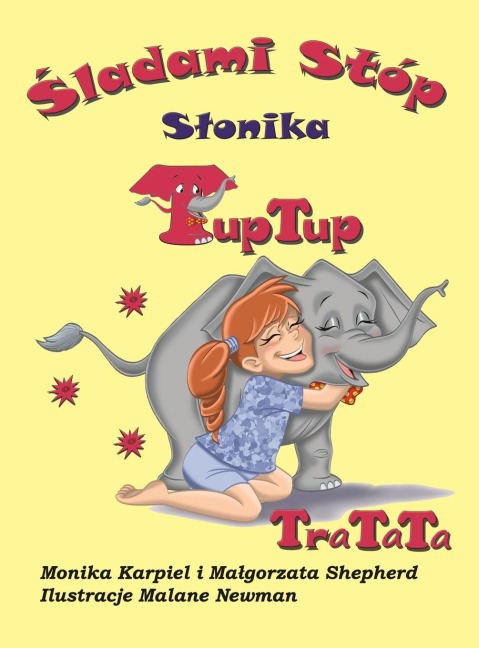 ¿ladami stóp S¿onika TupTup - Malgorzata Shepherd, Monika Karpiel