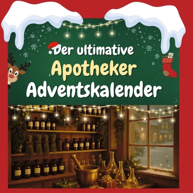 Der ultimative Apotheker-Adventskalender - Ben Keller