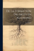 Cover-Bild zum Titel 'De la formation des mots en allemand' von 'L. De Belloc'