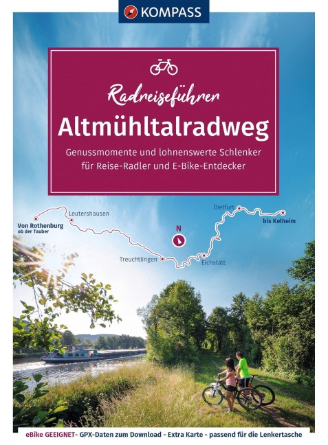 KOMPASS Radreiseführer Altmühltalradweg von Rothenburg ob der Tauber bis Kelheim - 