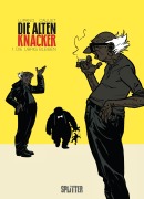 Cover-Bild zum Titel 'Die Alten Knacker 01. Die übrig bleiben' von 'Wilfrid Lupano'