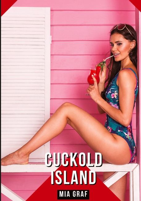 Cuckold Island - Mia Graf