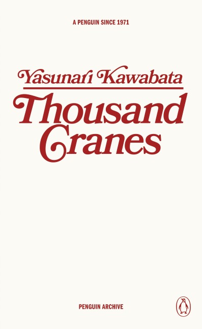 Thousand Cranes - Yasunari Kawabata