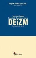Deizm - Tanridan Baska Insanüstü Tanimayan Inanc - Yasar Nuri Öztürk
