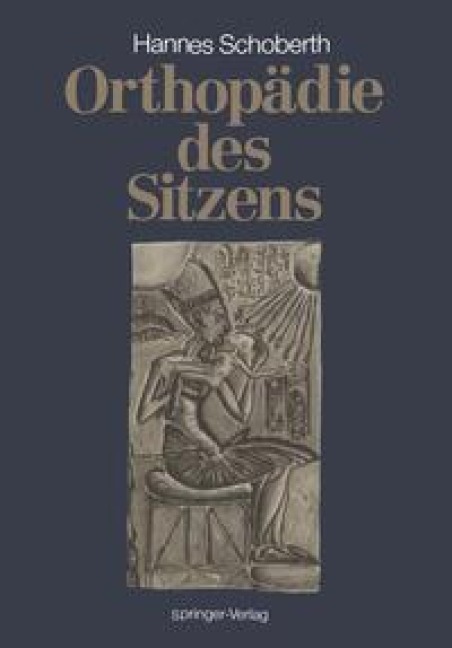 Orthopädie des Sitzens - Hanns Schoberth