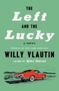Cover-Bild zum Titel 'The Left and the Lucky' von 'Willy Vlautin'