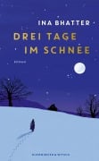 Cover-Bild zum Titel 'Drei Tage im Schnee' von 'Ina Bhatter'