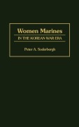 Cover-Bild zum Titel 'Women Marines in the Korean War Era' von 'Peter A. Soderergh, Peter A. Soderbergh, Petra A. Soderbergh'
