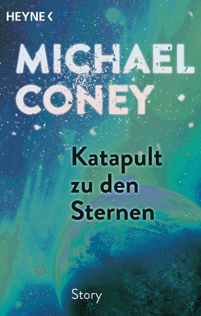 Katapult zu den Sternen - Michael Coney