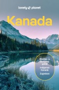 Cover-Bild zum Titel 'LONELY PLANET Reiseführer Kanada' von 'Brendan Sainsbury, John Lee, Jonny Bierman, Mandy Sinclair, Shel Zolkewich'