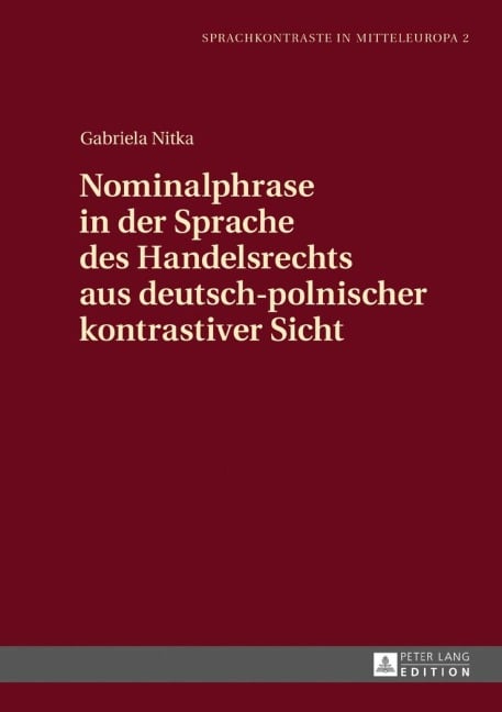 Nominalphrase in der Sprache des Handelsrechts aus deutsch-polnischer kontrastiver Sicht - Gabriela Nitka