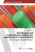 Cover-Bild zum Titel 'Einführung und methodischer Aufbau des sportlichen Flintenschießens' von 'Stefanie Wolte'