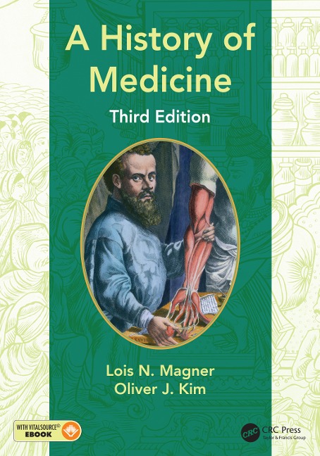 A History of Medicine - Lois N. Magner, Oliver Kim