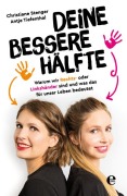 Cover-Bild zum Titel 'Deine bessere Hälfte' von 'Christiane Stenger, Antje Tiefenthal'